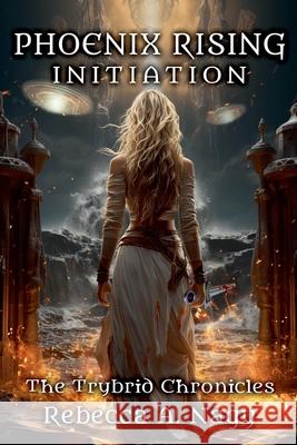 Phoenix Rising: Initiation Rebecca A Nagy 9798223398936 Rebecca Nagy - książka