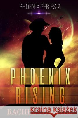 Phoenix Rising: Phoenix Series book 2 Rachel Connell 9781731139276 Independently Published - książka