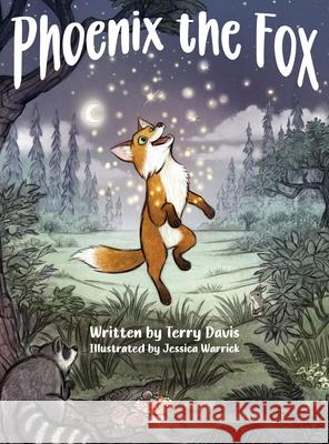Phoenix the Fox Terry Davis Jessica Warrick 9781969769047 Terry Davis - książka