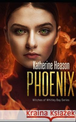 Phoenix: Witches of Whitley Bay book 3 Heason, Katherine 9798587234093 Independently Published - książka