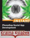 Phonegap Social App Development Keri Shotts 9781849696289 