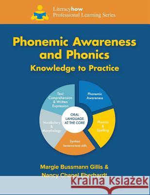 Phonemic Awareness and Phonics Knowledge to Practice Nancy Chape Margie Bussmann Gillis 9781983098192 Independently Published - książka