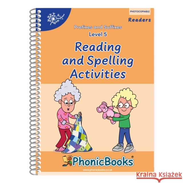Phonic Books Dandelion Readers Level 5 Prefixes and Suffixes Activities Phonic Books 9780241744345 Dorling Kindersley Ltd - książka