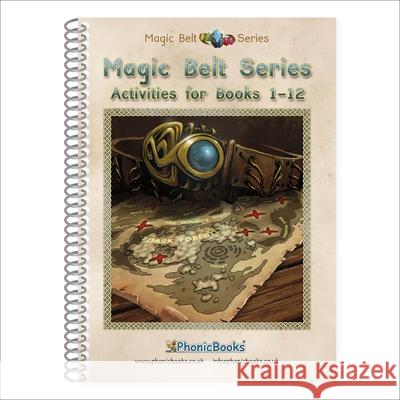 Phonic Books Magic Belt Activities: Adjacent consonants and consonant digraphs, suffixes -ed and -ing Phonic Books 9781907170850 Dorling Kindersley Ltd - książka