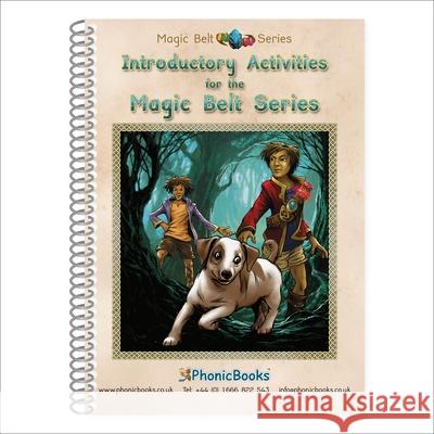 Phonic Books Magic Belt Introductory Activities: Sounds of the alphabet Phonic Books 9781907170867 Dorling Kindersley Ltd - książka