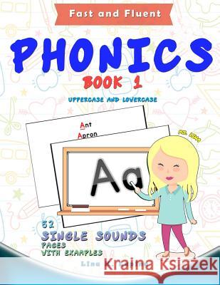 Phonics Flashcards (Single Sounds): 52 Flash Cards with Examples Lina K. Lapina 9781544806273 Createspace Independent Publishing Platform - książka