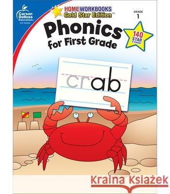 Phonics for First Grade, Grade 1: Gold Star Edition Carson-Dellosa 9781604187854 Carson-Dellosa Publishing Company - książka