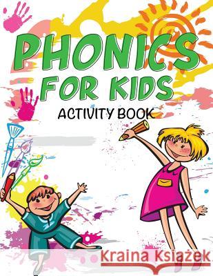 Phonics for Kids Activity Book Speedy Publishin 9781633838383 Speedy Publishing LLC - książka