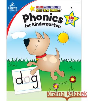 Phonics for Kindergarten, Grade K: Gold Star Edition Carson-Dellosa 9781604187748 Carson-Dellosa Publishing Company - książka