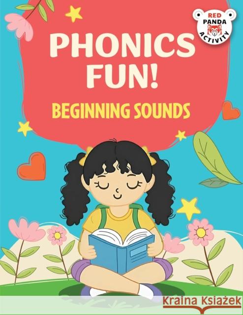 Phonics Fun!: Beginning Sounds Red Panda 9789371971409 Westland Publications Limited - książka