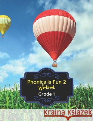 Phonics is Fun 2 Workbook Krane, Louis 9781548439460 Createspace Independent Publishing Platform - książka