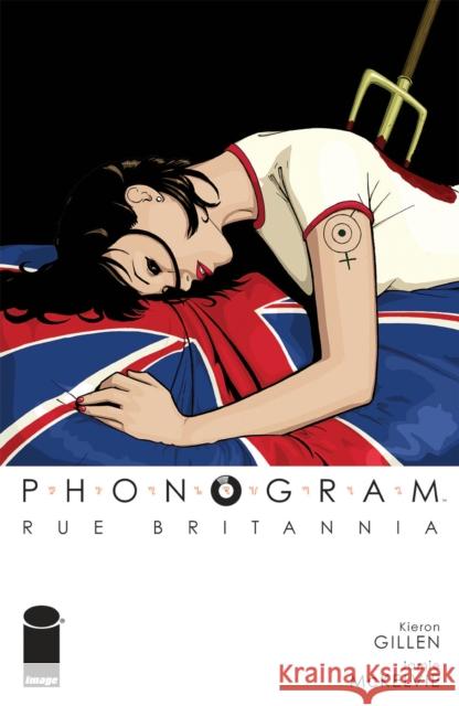 Phonogram, Vol. 1: Rue Britannia (Full Color Edition) Kieron Gillen Jamie McKelvie 9781534322639 Image Comics - książka