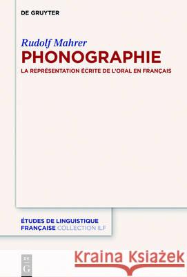 Phonographie Mahrer, Rudolf 9783110488128 de Gruyter Mouton - książka