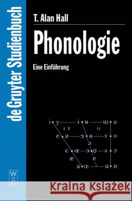 Phonologie: Eine Einführung Hall, T. A.   9783110156416 Gruyter - książka