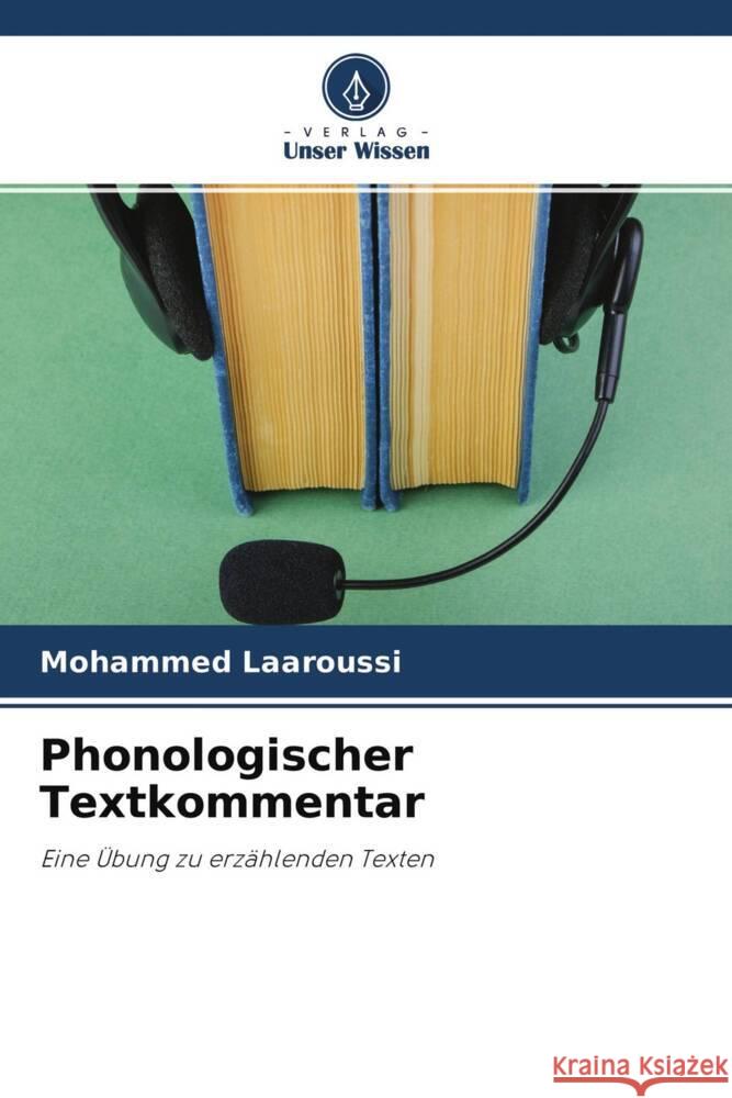 Phonologischer Textkommentar Laaroussi, Mohammed 9786204677347 Verlag Unser Wissen - książka