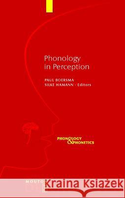 Phonology in Perception Paul Boersma, Silke Hamann 9783110219227 De Gruyter - książka