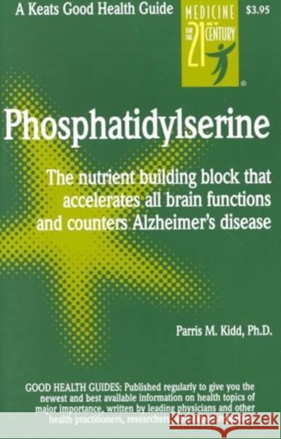 Phosphatidylserine Jack Challem Parris M. Kidd Paris M. Kidd 9780879837556 McGraw-Hill - książka