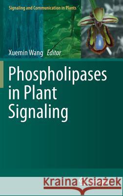 Phospholipases in Plant Signaling Xuemin Wang 9783642420108 Springer - książka