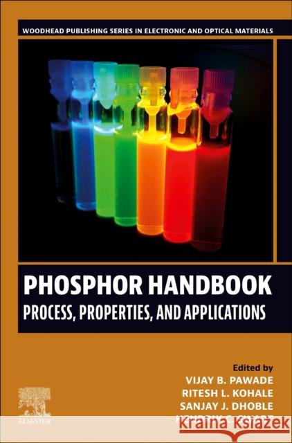 Phosphor Handbook: Process, Properties and Applications Pawade, Vijay B. 9780323905398 Elsevier Science Publishing Co Inc - książka