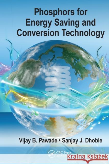 Phosphors for Energy Saving and Conversion Technology Vijay B. Pawade Sanjay J. Dhoble 9780367571221 CRC Press - książka