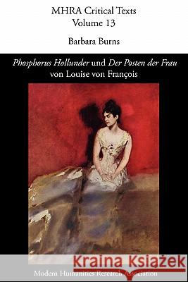 'Phosphorus Hollunder' und 'Der Posten Der Frau' Von Louise Von François Franois, Louise Von 9780947623753 Modern Humanities Research Association - książka