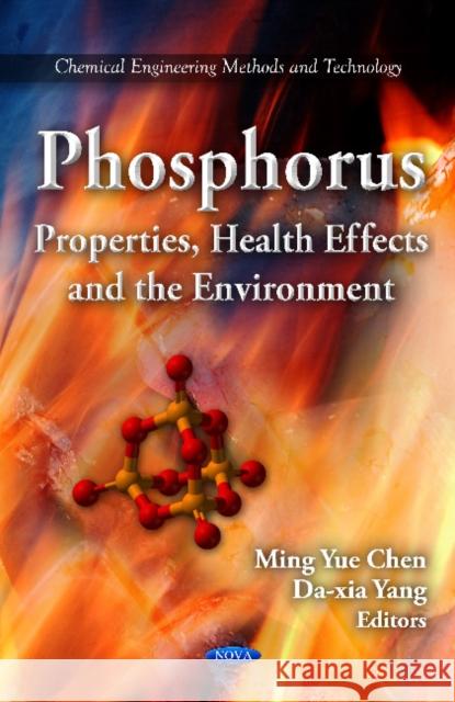 Phosphorus: Properties, Health Effects & the Environment Ming Yue Chen, Da-Xia Yang 9781620813997 Nova Science Publishers Inc - książka