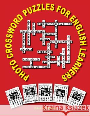 Photo Crossword Puzzles for English Learners Paul J Hamel 9781726370516 Createspace Independent Publishing Platform - książka