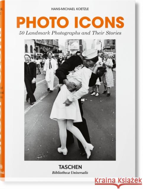 Photo Icons. 50 Landmark Photographs and Their Stories Hans-Michael Koetzle 9783836577748 Taschen - książka