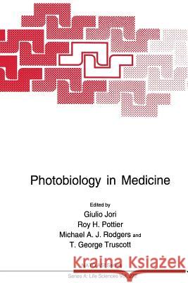 Photobiology in Medicine Giulo Jori Roy H. Pottier Michael A. J. Rodgers 9781489913159 Springer - książka