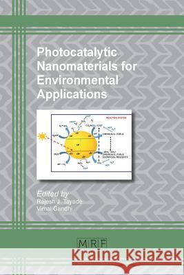 Photocatalytic Nanomaterials for Environmental Applications Rajesh J. Tayade Vimal Gandhi 9781945291586 Materials Research Forum LLC - książka