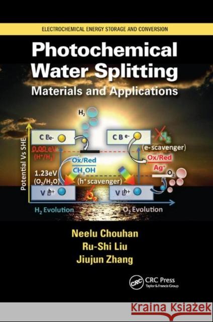 Photochemical Water Splitting: Materials and Applications Neelu Chouhan Ru-Shi Liu Jiujun Zhang 9780367869915 CRC Press - książka