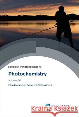 Photochemistry: Volume 50 Stefano Crespi Stefano Protti 9781839165672 Royal Society of Chemistry - książka