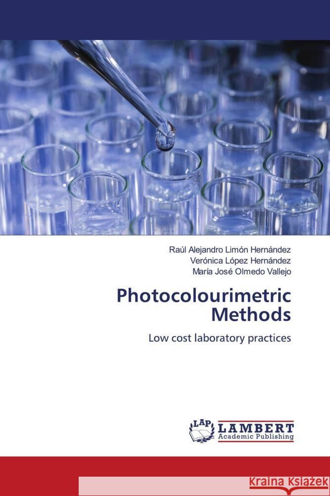 Photocolourimetric Methods Limón Hernández, Raúl Alejandro, López Hernández, Verónica, Olmedo Vallejo, María José 9786204204598 LAP Lambert Academic Publishing - książka