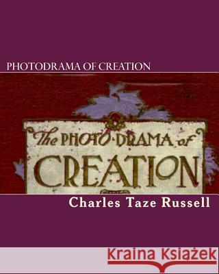 Photodrama Of Creation Russell, Charles Taze 9781441468291 Createspace Independent Publishing Platform - książka