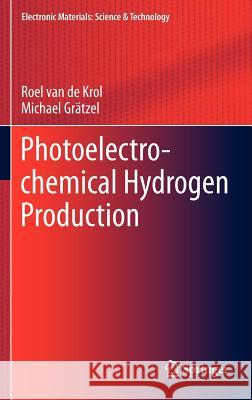 Photoelectrochemical Hydrogen Production  9781461413790 Springer, Berlin - książka