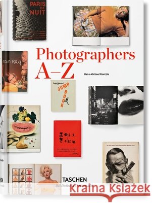 Photographers A–Z Hans-Michael Koetzle 9783836554367 Taschen GmbH - książka