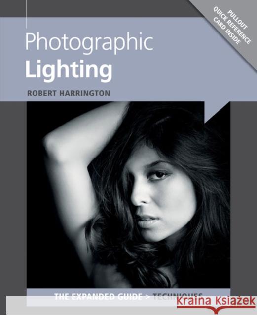 Photographic Lighting: The Expanded Guide Robert Harrington 9781907708756  - książka