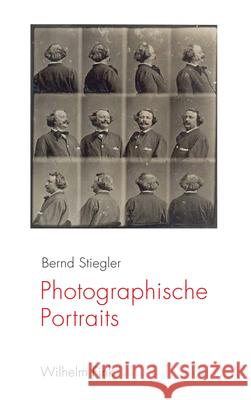 Photographische Portraits Stiegler, Bernd 9783770559411 Fink (Wilhelm) - książka