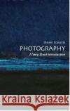 Photography: A Very Short Introduction Steve Edwards 9780192801647 Oxford University Press, USA