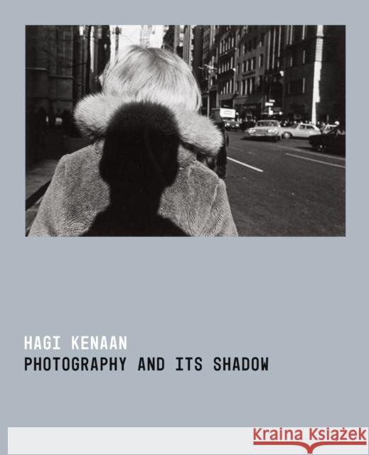 Photography and Its Shadow Kenaan, Hagi 9781503606364 Stanford University Press - książka