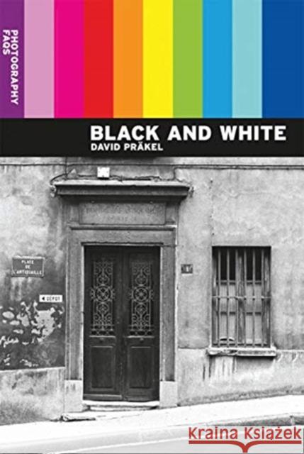 Photography Faqs: Black and White Pr 9780367718930 Routledge - książka