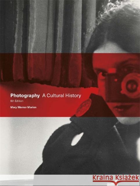 Photography Fifth Edition: A Cultural History Mary Warner Marien 9781786277855 Laurence King - książka
