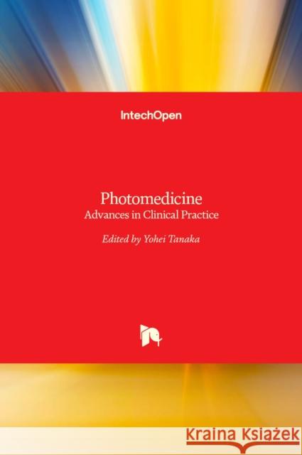 Photomedicine: Advances in Clinical Practice Yohei Tanaka 9789535131557 Intechopen - książka