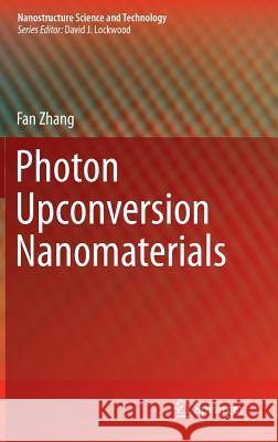 Photon Upconversion Nanomaterials Fan Zhang 9783662455968 Springer-Verlag Berlin and Heidelberg GmbH &  - książka