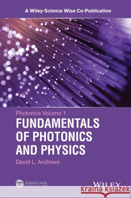 Photonics: Scientific Foundations, Technology and Application, Set Andrews, David L. 9781118225523 John Wiley & Sons - książka