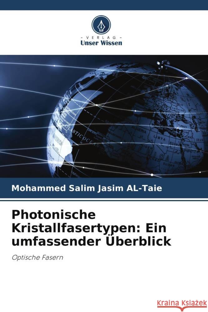 Photonische Kristallfasertypen: Ein umfassender ?berblick Mohammed Salim Jasi 9786206862222 Verlag Unser Wissen - książka