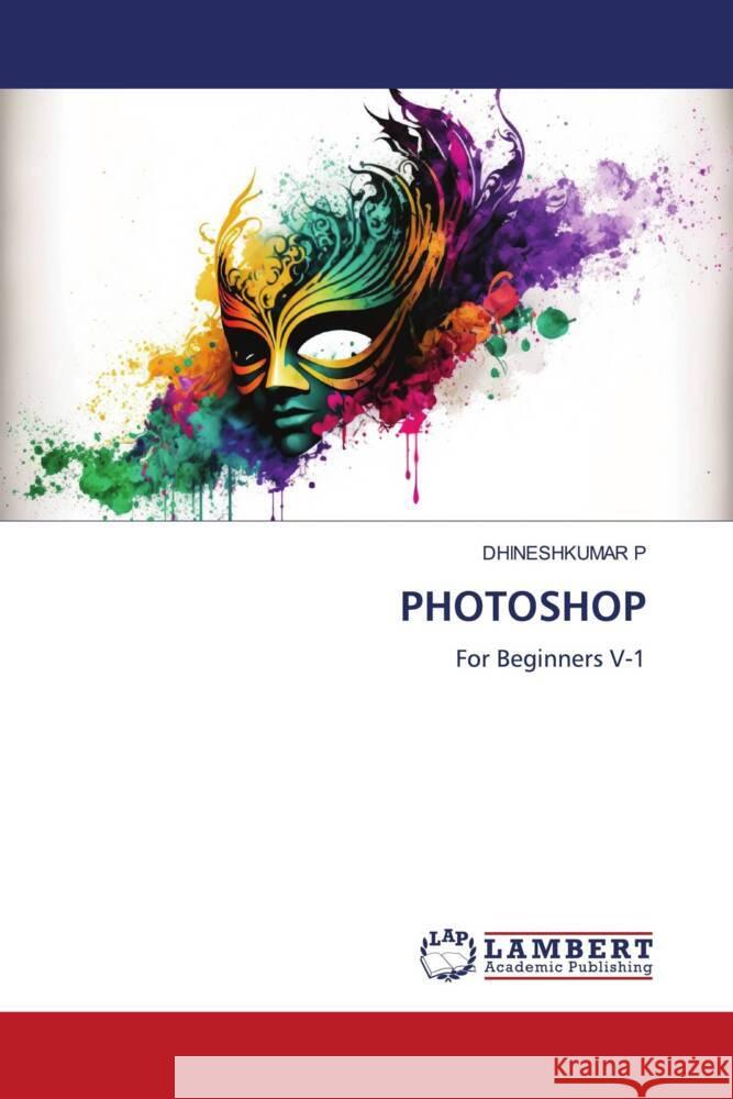 PHOTOSHOP P, DHINESHKUMAR 9786206180258 LAP Lambert Academic Publishing - książka