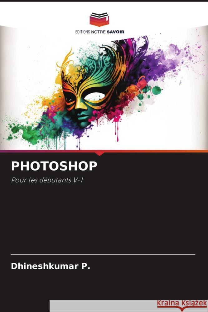 PHOTOSHOP P., Dhineshkumar 9786206255093 Editions Notre Savoir - książka