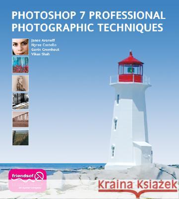 Photoshop 7 Professional Photographic Techniques Gavin Cromhout Janee Aronoff Vikas Shah 9781590591475 Friends of ED - książka