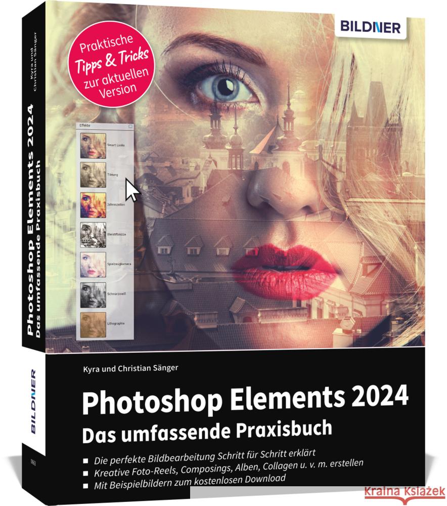 Photoshop Elements 2024 - Das umfangreiche Praxisbuch Sänger, Kyra, Sänger, Christian 9783832806484 BILDNER Verlag - książka